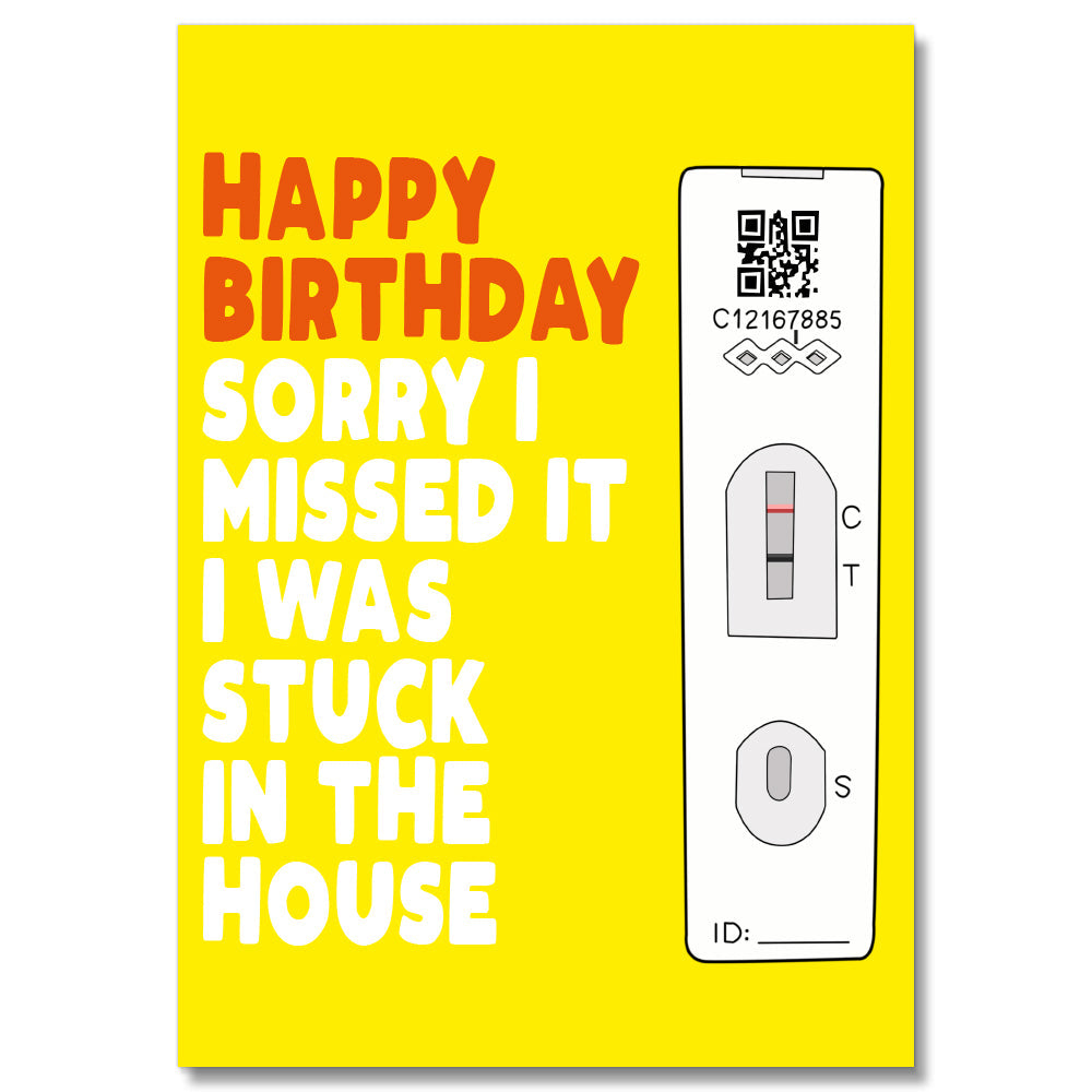 Sorry I Was Stuck In The House Covid Test Birthday Card PACK OF 6 #1 image